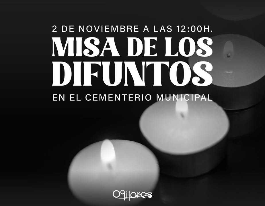 🕊️ Misa de Difuntos  
  
Este domingo, 2 de noviembre, a las 12:00 horas, se celebrará la Misa de Difuntos en el Cementerio Municipal de Ogíjares. ...