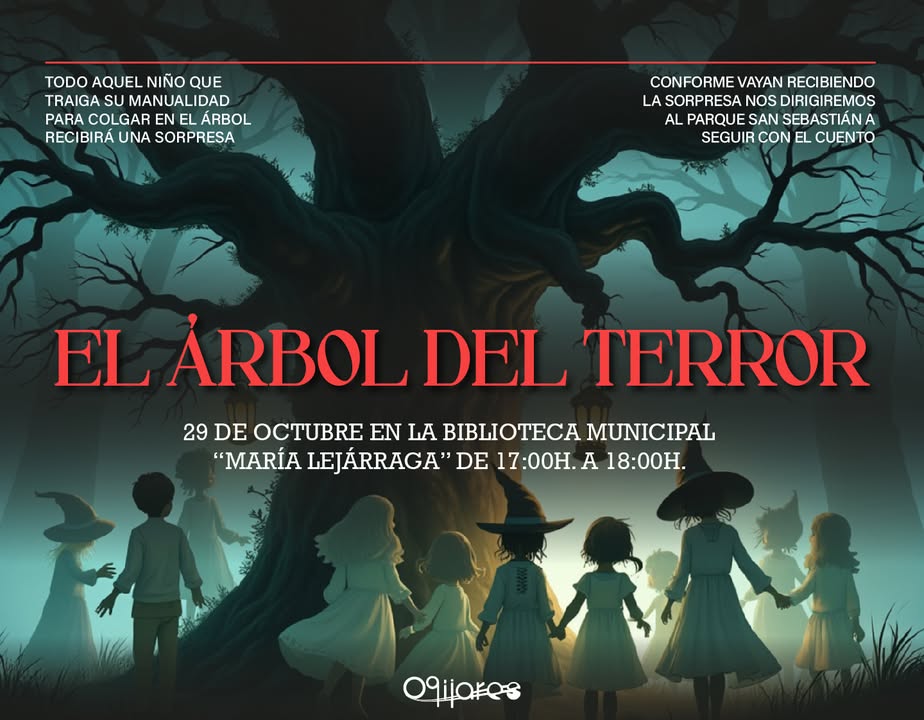 🎃 MIÉRCOLES 29 DE OCTUBRE – EL ÁRBOL DEL TERROR 👻  
  
En el patio encantado de la Biblioteca Municipal “María Lejárraga” ha crecido un misterios...