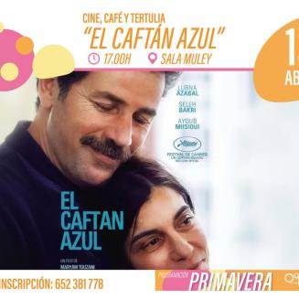 🎥☕ Cine, café y tertulia  
  
Disfruta de la película “El caftán azul”  de Maryam Touzani en una sesión acompañada de tertulia.  
  
📅 13 de abr...
