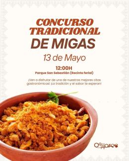 🍽️🔥 Concurso Tradicional de Migas  
  
📅 13 de mayo  
🕛 A partir de las 12:00h se comienza a cocinar  
📍 Parque San Sebastián (Recinto Ferial) ...