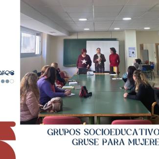 👩‍👧‍👧 Comienzan los Grupos Socioeducativos GRUSE para mujeres 💜  
  
El pasado jueves arrancaron estos espacios de apoyo y crecimiento personal...