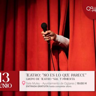 🎭 Teatro: “No es lo que parece”  
  
El grupo de teatro “Sal y Pimienta” presenta una nueva obra, llamada,“No es lo que parece”, una obra para reí...