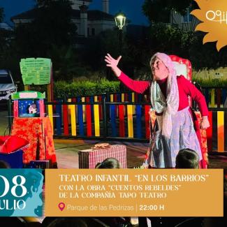 🎭 Teatro infantil “En los barrios”  
  
Empezamos nuestra gira de teatros infantiles por todo nuestro municipio. Disfruta de una gran noche con la...