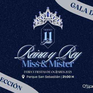 👑 Gala de Elección de Reina, Damas y Míster de las Fiestas de Ogíjares 2025  
  
Ya está aquí uno de los momentos más esperados de nuestras fiesta...