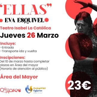 🎭 Viaje cultural al teatro: “ELLAS” con Eva Esquivel  
  
Desde la Concejalía del Mayor del Ayuntamiento de Ogíjares organizamos una salida al Tea...