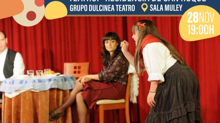 🎭 TEATRO: “Residencia de San Roque”  
El grupo Dulcinea Teatro nos trae esta divertida representación llena de ingenio y buen humor.  
Una cita pa...