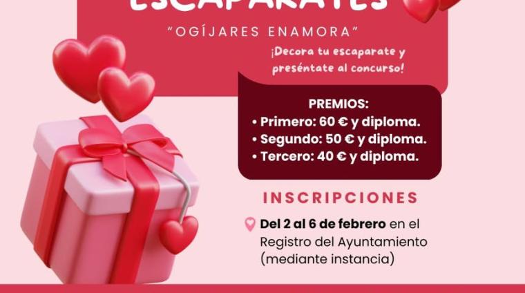 💘🛍️ CONCURSO DE ESCAPARATES “OGÍJARES ENAMORA” 💘🛍️  
  
Desde la Concejalía de Comercio, lanzamos este concurso dirigido a los comercios de Ogíja...