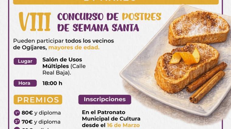 🍯 VIII Concurso de Postres de Semana Santa en Ogíjares  
  
¿Te gusta la repostería tradicional? Llega una nueva edición de este dulce concurso do...